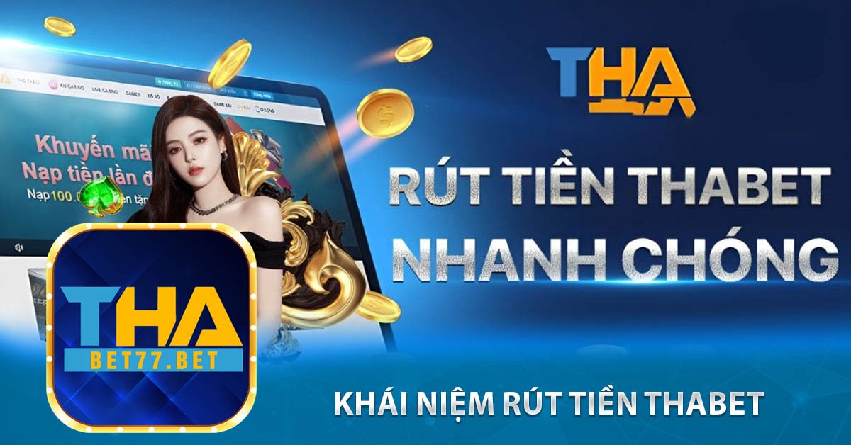 Khái niệm Rút tiền Thabet