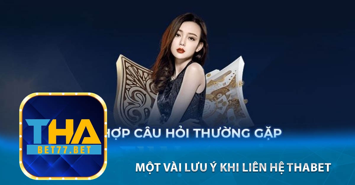 Một vài lưu ý khi liên hệ